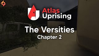 Atlas Uprising - The Versities Chapter 2