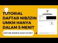 Cara membuat perizinan usaha atau NIB secara online pada sistem oss, cepat dan mudah.