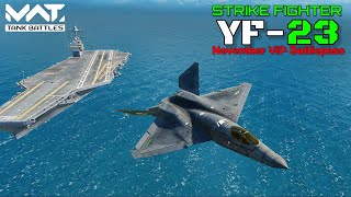 YF-23 Strike Fighter N̶o̶v̶e̶m̶b̶e̶r̶ V̶I̶P̶ BP Quick \u0026 Gameplay! | MWT Tank Battles