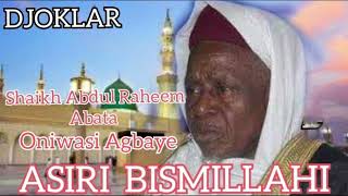 SHEIKH ABDUL RAHEEM ABATA   ASIRI BISMILLAHI