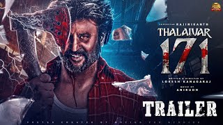 Thalaivar 171 Official Trailer | Rajinikanth | Lokesh Kanagaraj | Anirudh | Thalaivar 171 Teaser