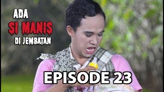 Omay Belajar Menyusui - Ada si Manis di Jembatan Episode 24