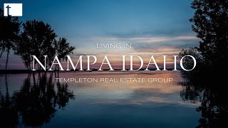 Nampa, Idaho | Affordable Living and Top Neighborhoods Explored! | Real Estate Insights