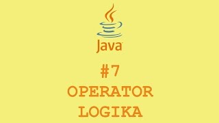 Operator Logika #7 | Java | Bahasa Indonesia