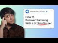 Samsung Broken Screen Data Recovery: 3 Ways to Get Your Files Back