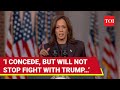 Kamala Harris FULL Concession Speech: Harris Congratulates President-Elect Trump But Warns… | Watch