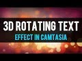 Create 3D Rotating Text in Camtasia 9 (UPDATED)