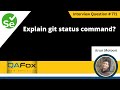 Explain git status command (Selenium Interview Question #771)