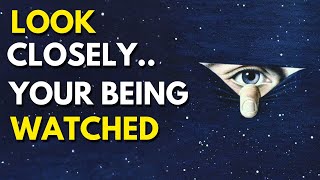 You Are Being Watched.. (And You Don’t Even Know It)