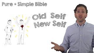 Old Self & New Self | Ephesians 4:22-24