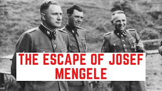 The ESCAPE Of Josef Mengele - Auschwitz's Angel Of Death