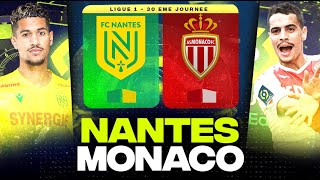 🔴 NANTES - MONACO | Objectif Maintien et Podium ! ( fcn vs asm ) | LIGUE 1 - LIVE/DIRECT