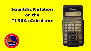 Scientific Notation on the TI-30Xa Calculator