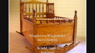 Kołysanka Niewiadomski Stanisław - Magdalena Wachowska mezzosopran