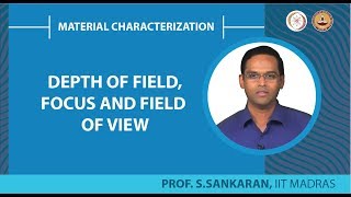 Depth of field,focus and field of view