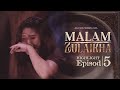 HIGHLIGHT: Episod 5 - Ika Kena Rasuk, Sampai Cekik Farah! | Malam Zulaikha (2023)