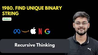 LeetCode 1980 Find Unique Binary String | Recursion | Generate N length binary strings
