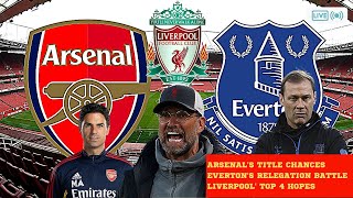 Arsenal's title chances🔥Everton's Battle ❌Liverpool' Top 4 ✅ Alan Smith Arsenal vs Everton Tonight🔴