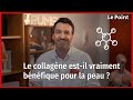 Le collagène est-il vraiment bénéfique pour la peau ? La chronique nutrition