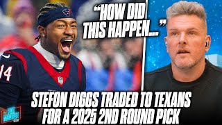 Stefon Diggs Traded To Texans For 2025 2nd Round Pick?! | Pat McAfee Reacts