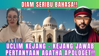 TONTON SEKARANG!! UCLIM KEJANG- KEJANG JAWAB PERTANYAAN AGATHA APOLOGET!!