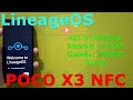 LineageOS v21.0 OFFICIAL for Poco X3/NFC Android 14 ROM Update: 240930