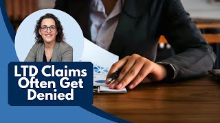 Why Do Long Term Disability Claims Get Denied?