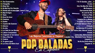 Mix Musica Latina 🎵 Música Balada Pop En Espanol 🎵 Ha Ash, Jessy y Joy, Sin Band