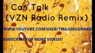 I Can Talk [VZN Radio Remix]