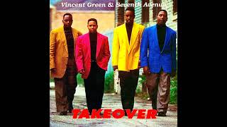 Vincent Green \u0026 Seventh Avenue ~ I'm Here For You