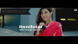 RANIHAAR | Nimrat Khaira | punjabi whatsapp status video