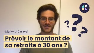 Prévoir sa retraite à 30 ans, absurde ? Pas si sûr.