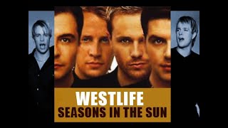 Seasons In The Sun _ Westlife