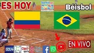 Colombia vs. Brasil en vivo, donde ver, a que hora juega Colombia vs. Brasil, béisbol Santiago 2023