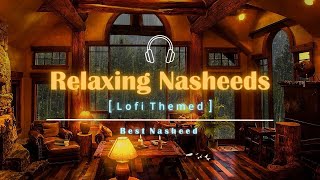 27 Minute Beautiful Relaxing Nasheeds studying (No Music) - (Slowed+reverb) 🫀🍁🎧