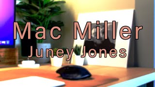 If Mac Miller made Juney Jones LoFi Hip Hop (Maestro P Remix)