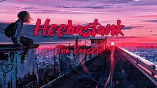Hoobastank - The Reason | Lyrics Video Music