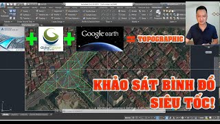 |Cách 2| Hướng dẫn sử dụng Global Mapper, Google Earth, Civil 3D lấy số liệu bình đồ từ Google Earth