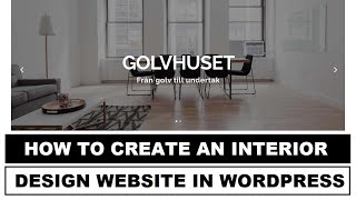 WordPress: Finding Interior Design Website Theme and Customization