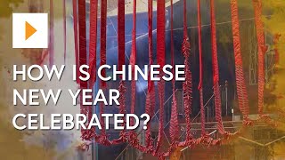 How Is Chinese New Year Celebrated?
