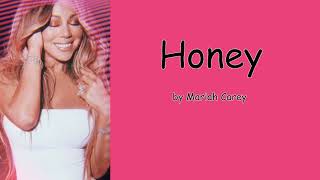 Honey by Mariah Carey (Lyrics)