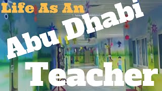 Life as an Abu Dhabi teacher