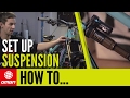 How To Set Up Your MTB Suspension - Suspension Setup Explained