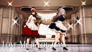 【MMD】　咲夜さんメイド影狼ちゃん　Love Me If You Can