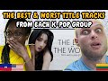 REACTION TO The BEST and WORST Title Tracks from Each K-Pop Group | FIRST TIME WATCHING