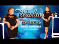 MERCY MWAISAKA - WACHA WASEME