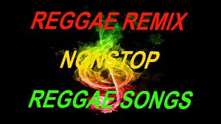 REGGAE REMIX NONSTOP  LOVE SONGS REGGAE VERSION  FOR LOVERS ONLY IIV