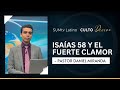 Isaías 58 y el fuerte clamor - Pr. Daniel Miranda || Culto Divino