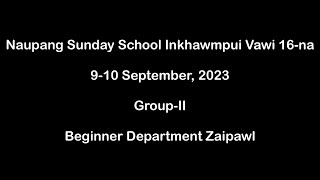 10.9.23 | BKT Hmarveng Pastor Bial NPSS Inkhawmpui | Beginner Department | Zaipawl