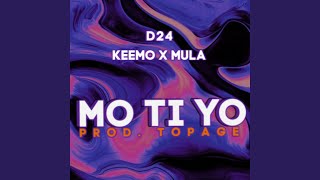 Mo Ti Yo (feat. Keemo \u0026 Mula)